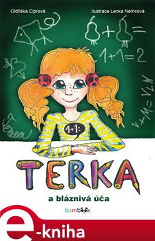 Levně Terka a bláznivá úča - Oldřiška Ciprová
