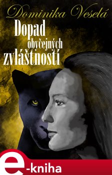 Levně Dopad obyčejných zvláštností - Dominika Veselá
