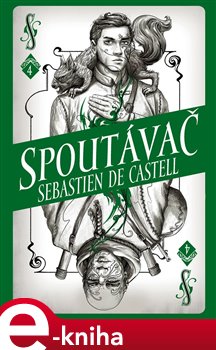 Levně Divotvůrce 4: Spoutávač - Sebastien de Castell