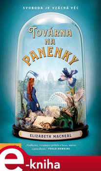 Levně Továrna na panenky - Elizabeth Macneal