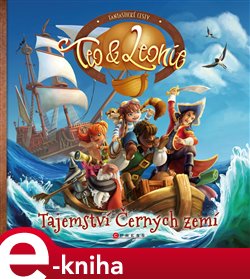 Levně Teo a Leonie: Tajemství Černých zemí - Pascal Conicella, Pascal Montjovent, Mélanie Corbat