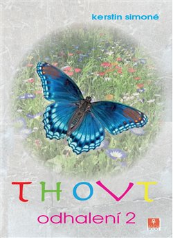Levně THOVT - odhalení 2. Probuzení z iluze - Kerstin Simoné