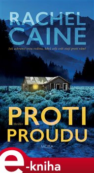 Levně Proti proudu - Rachel Caine
