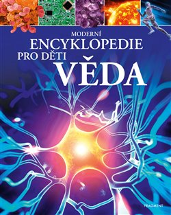 Levně Moderní encyklopedie pro děti - Věda - Giles Sparrow
