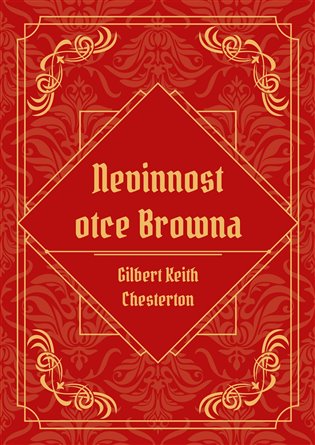 Nevinnost otce Browna - Gilbert Keith Chesterton
