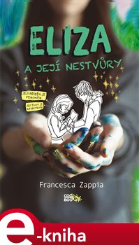 Levně Eliza a její nestvůry - Francesca Zappia