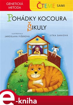 Levně Čteme sami - genetická metoda - Pohádky kocoura Šikuly - Jitka Saniová