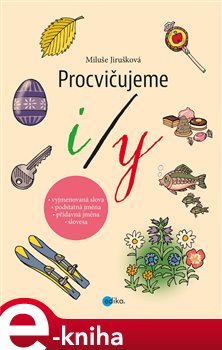 Levně Procvičujeme i/y - MIluše Jirušková