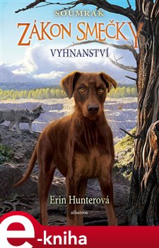 Levně Zákon smečky: Soumrak (5) - Vyhnanství - Erin Hunterová