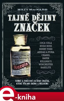 Tajné dějiny značek - Matt MacNabb