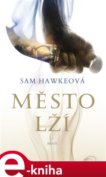 Levně Město lží - Sam Hawkeová