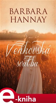 Levně Venkovská svatba - Barbara Hannay