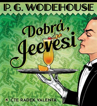 Dobrá, Jeevesi, mp3 - Pelham Grenvill Wodehouse
