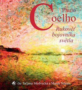 Rukověť bojovníka světla, mp3 - Paulo Coelho