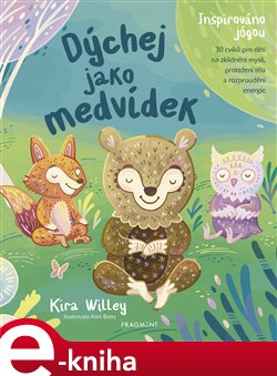 Levně Dýchej jako medvídek - Kira Willy