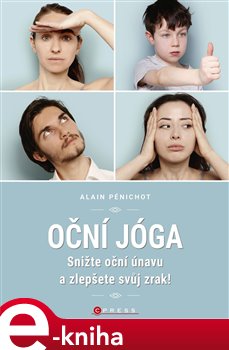 Levně Oční jóga - Alain Pénichot