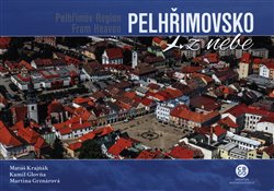 Levně Pelhřimovsko z nebe - Krajňák Matúš