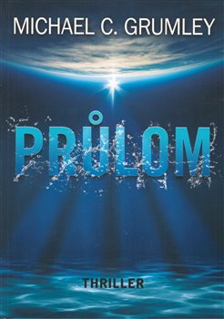 Průlom - Michael Grumley