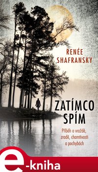 Levně Zatímco spím - Reneé Shafransky