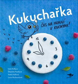 Kukuchařka - Iveta Kulhavá, Štěpánka Paseková, Adéla Hůlková, Lucie Muchovičová