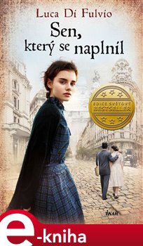 Levně Sen, který se naplnil - Luca di Fulvio