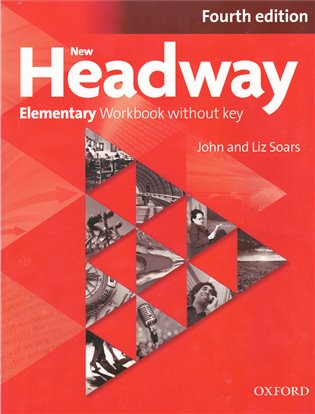 New Headway Fourth Edition Elementary Workbook Without key - John Soars, Liz Soars