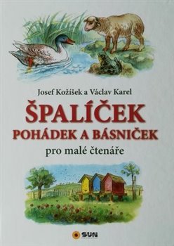 Levně Špalíček pohádek a básniček - Josef Kožíšek