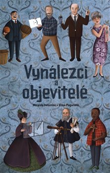 Levně Vynálezci a objevitelé - Elisa Paganelli