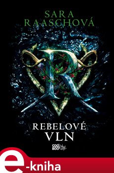 Levně Rebelové vln - Sara Raaschová