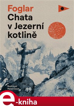 Levně Chata v Jezerní kotlině - Jaroslav Foglar