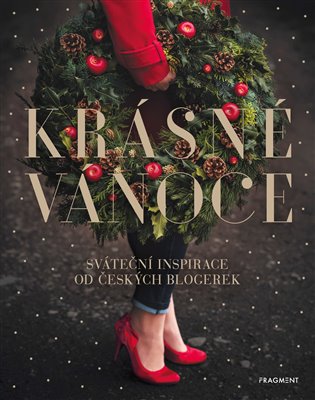 Krásné Vánoce: Sváteční inspirace od českých blogerek - 