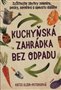 Kuchyňská zahrádka bez odpadu
