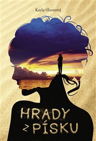 Hrady z písku - Kayla Olsonová
