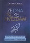 Ze dna ke hvězdám aneb jak v životě zvítězit i přes nepřízeň osudu i v těžkých časech