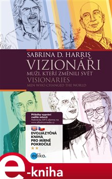 Levně Vizionáři B1/B2. Visionaries - Men Who Changed the World - Sabrina D. Harris