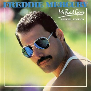 Freddie Mercury: Mr. Bad Guy - Freddie Mercury