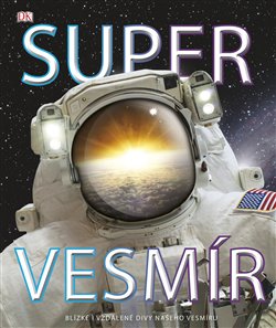 Levně Super vesmír - Clive Gifford