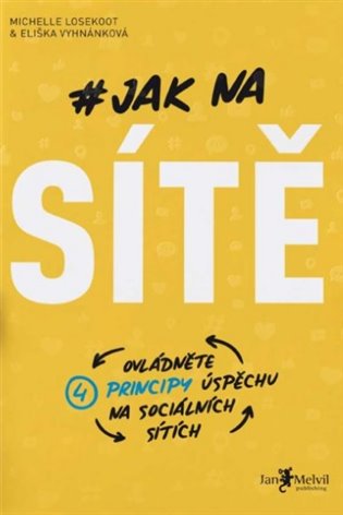 Jak na sítě - Eliška Vyhnánková, Michelle Losekoot