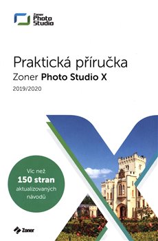 Levně Zoner Photo Studio X – Praktická příručka 10/2019 - Matěj Liška