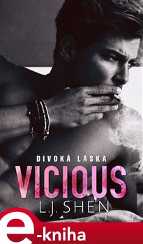 Levně Vicious : Divoká láska - L.J. Shen