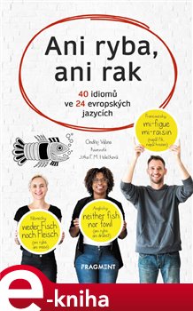 Levně Ani ryba, ani rak. 40 idiomů ve 24 evropských jazycích - Ondřej Valina