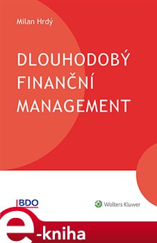 Levně Dlouhodobý finanční management - Milan Hrdý