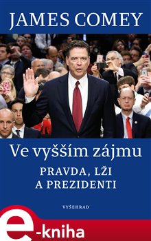 Levně Ve vyšším zájmu - James Comey