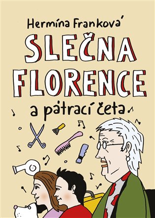 Slečna Florence a pátrací četa - Hermína Franková