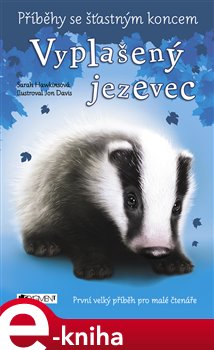 Levně Příběhy se šťastným koncem - Vyplašený jezevec - Sarah Hawkins
