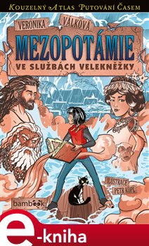Levně Mezopotámie. Ve službách velekněžky - Veronika Válková