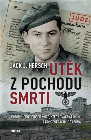 Útěk z pochodu smrti - Jack J. Hersch
