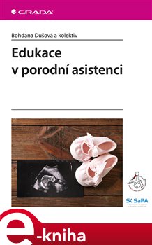 Levně Edukace v porodní asistenci - kol., Bohdana Dušová