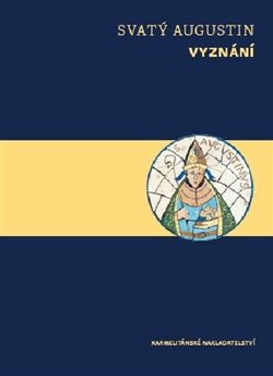 Vyznání - Svatý Augustin