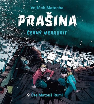 Prašina - Černý merkurit, mp3 - Vojtěch Matocha